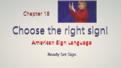 RSS lesson 18 Part 1 Which sign do I use? (ASL) (American Sign Language) Conveying meaning