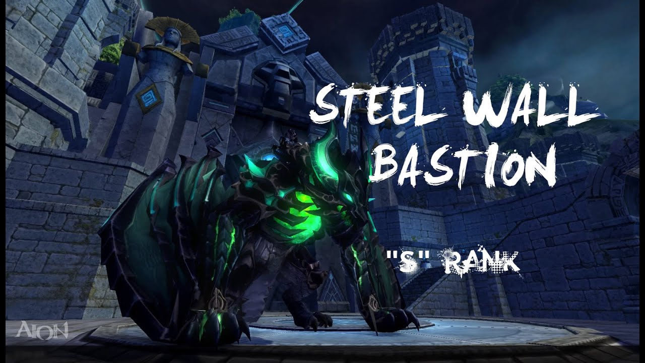 Aion [4.6] Steel Wall Bastion (PvE) S Rank YouTube