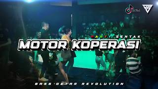 Party Sentak  Motor Koperasi    Bass Getar Revolution Remix