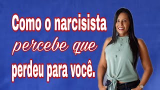 Como o narcisista percebe que perdeu para você. #narcisista