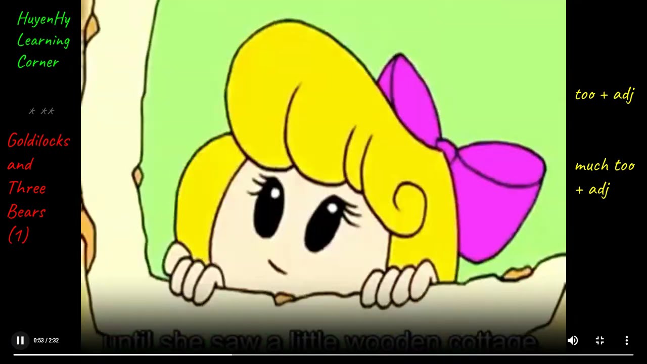 Goldilocks and the three bears. Goldilock và ba chú gấu