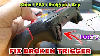 How to Repair Broken Gamepad Trigger - XBox | PS4 | RedGear | GameSir | PC Gamepad Repair - Part 1