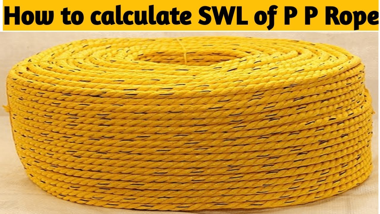 Swl Rope How to Calculate SWL for fiber rope | SWL Of Fiber Rope | Rigging ...