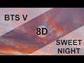BTS V - SWEET NIGHT (ITAEWON CLASS OST Part.12) [8D USE HEADPHONE] 🎧