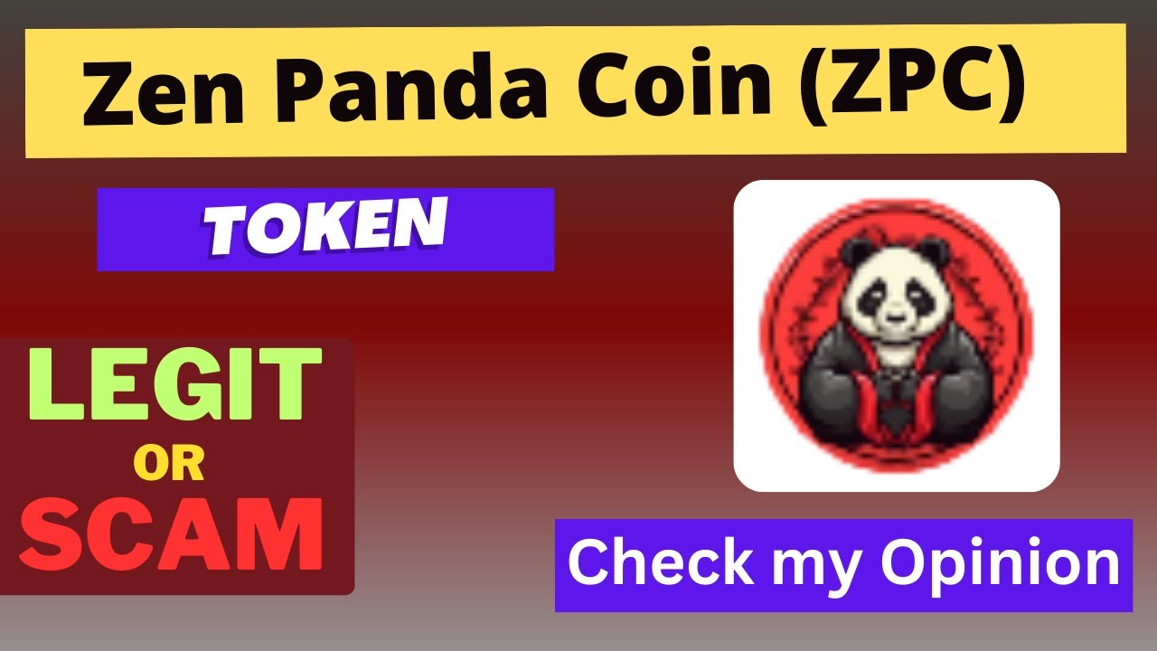 Is Zen Panda Coin (ZPC) Token Legit or Scam ?? - YouTube