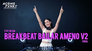 Dj Breakbeat Bailar Ameno V2 2025  Acong Fvnky