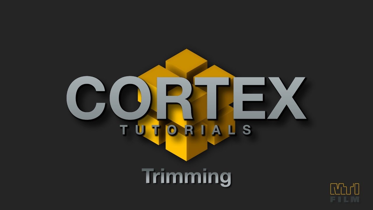 Trimming in CORTEX - YouTube