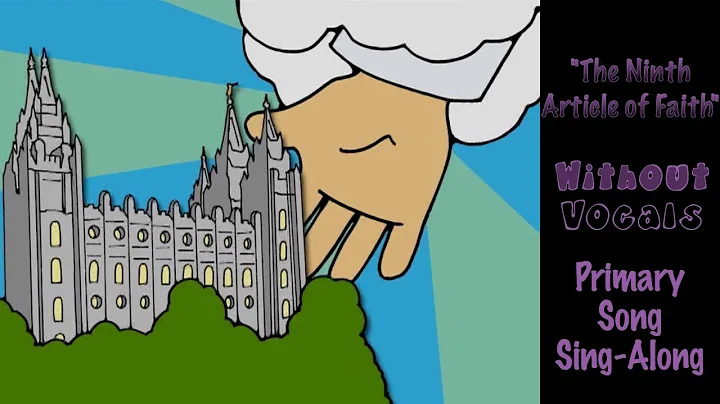 "The Ninth Article of Faith" | Without Vocals | Primary Song Sing-Along