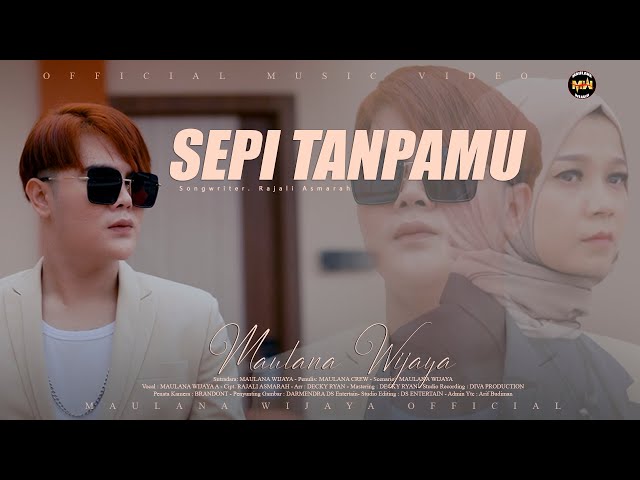 MAULANA WIJAYA - SEPI TANPAMU (Official Musik Video) class=