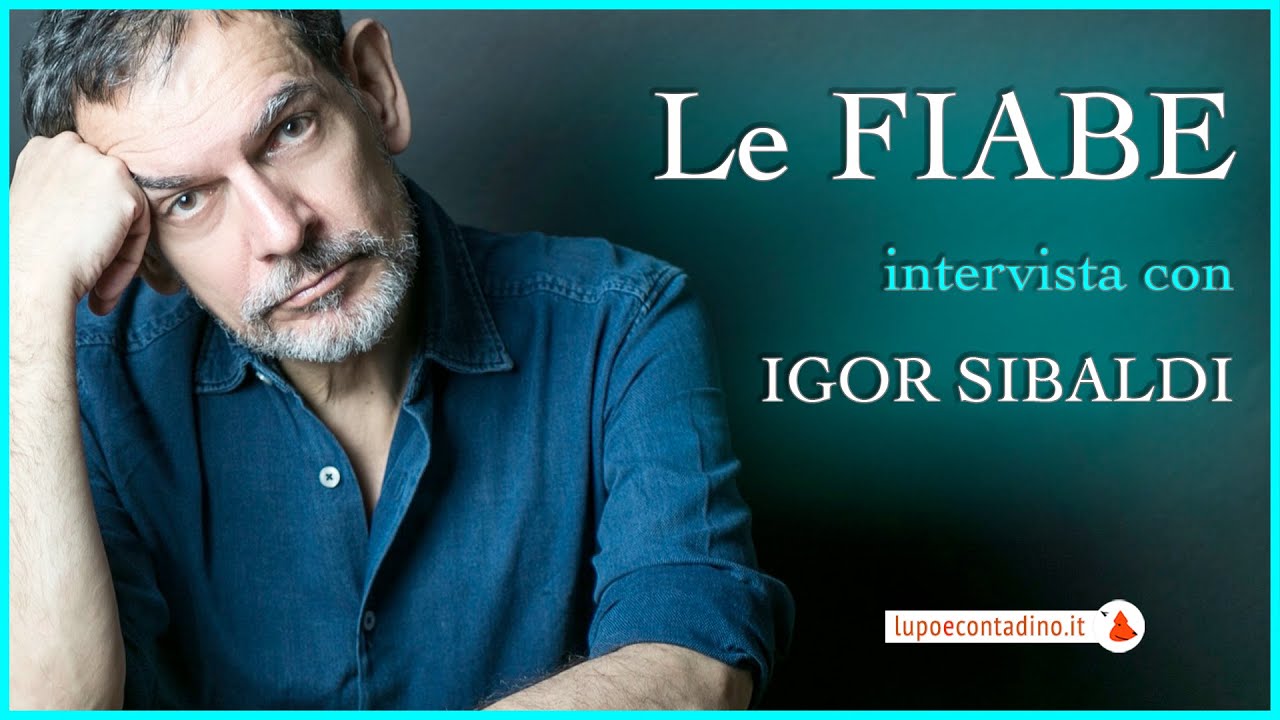 Igor Sibaldi - Le FIABE (inedito)  | Lupo e Contadino