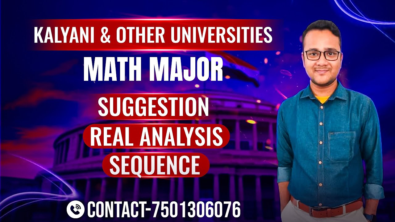 Suggestion/Sequence/Real Analysis I/Sem 3/Math Major/Kalyani University ...