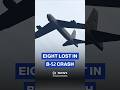 🇺🇸 US air force identifies eight victims killed in B-52 crash