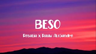 BESO Rosalia x Rauw Alejandro LETRA