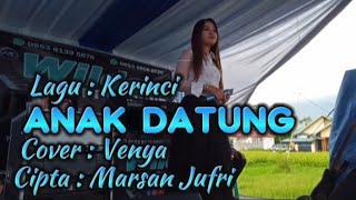 Download Lagu lagu kerinci Lamo ANAK DATUNG Cover VENYA EISIYA WINIA Cipta Marsan Jufri Wildan Prosound Live Show MP3