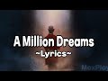 The Greatest Showman - A Million Dreams (Lyric Video) HD