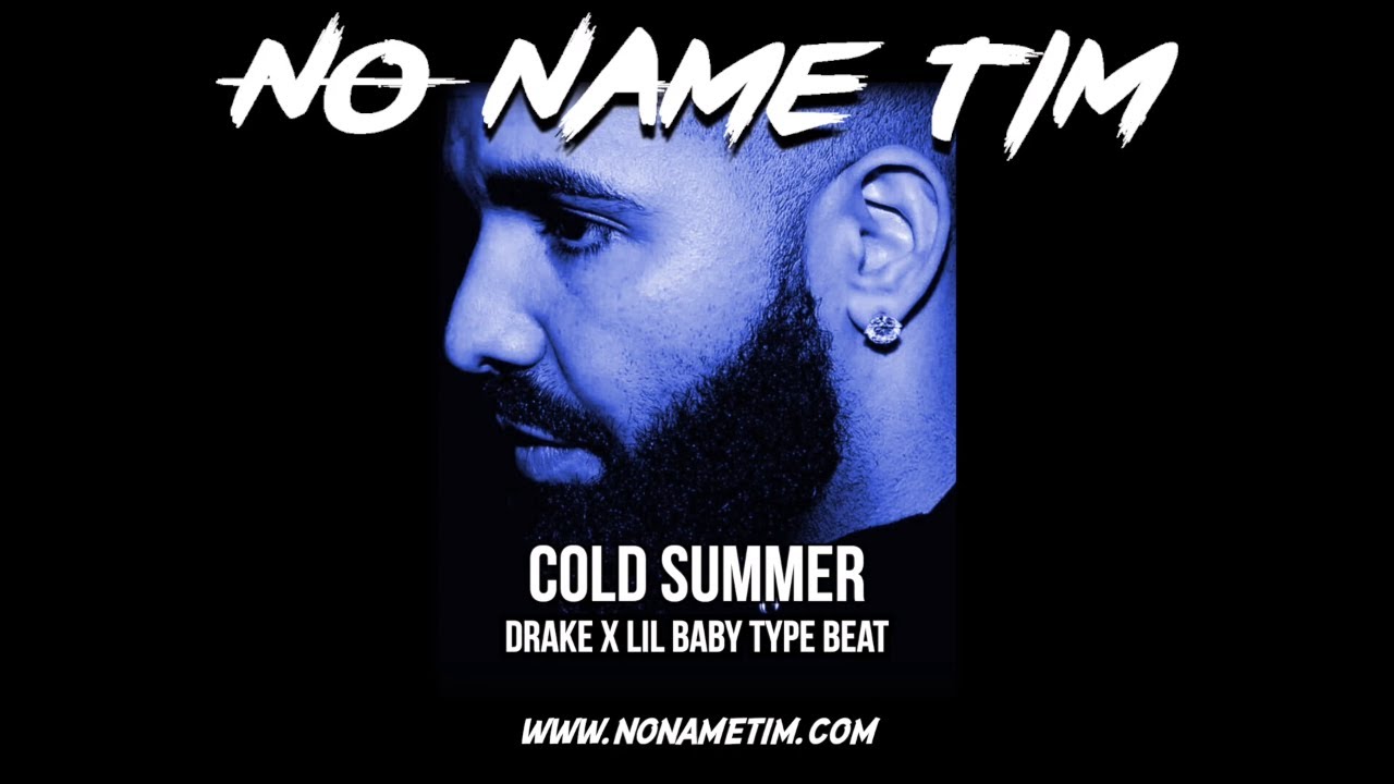 2021 Drake x Lil Baby Type Beat | Cold Summer - No Name Tim x Boi1da Type Beat 2021