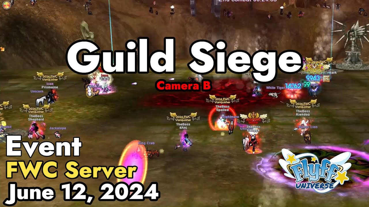 Guild Siege (Flyff World Championship) June 12, 2024 Camera B | Flyff Universe