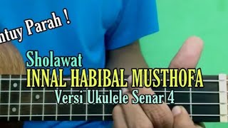 SHOLAWAT INNAL HABIBAL MUSTHOFA Versi Ukulele Senar 4 By ABD WAHID CHANEL