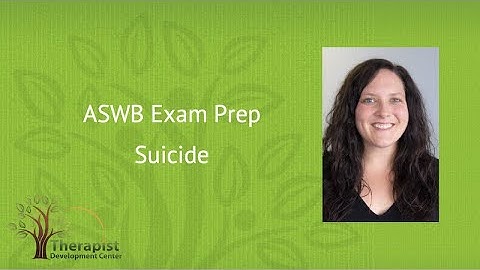 Suicide - ASWB Exam Prep
