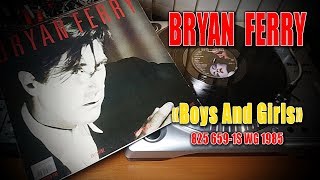 BRYAN FERRY &quot;Boys And Girls&quot; 825 659-1S WG 1985