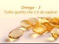 Omega 3 e tutto quello che c'è da sapere -1^ parte