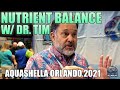 BALANCING NUTRIENTS In Your Saltwater Tank w/ Dr. Tim - Aquashella Orlando 2021