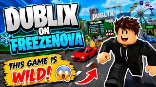 I Played Dublix on FreezeNova… and Got ADDICTED 😱