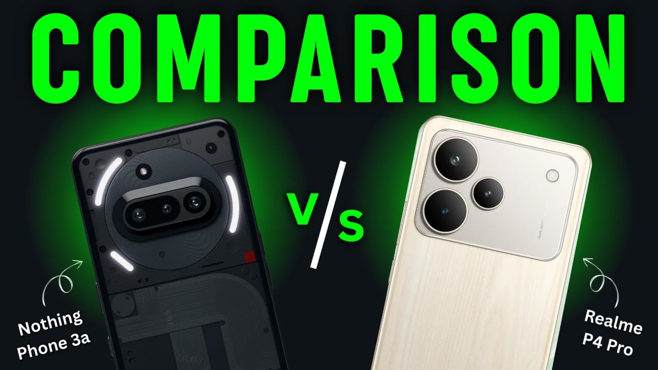 Nothing Phone 3a vs Realme P4 Pro 🔥 Full Comparison | Best Smartphone ...