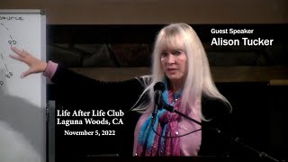 Alison Tucker 'Past Lives as Eternal Souls' by Life After Life Club Laguna Woods 1,508 views 1 year ago 1 hour, 7 minutes