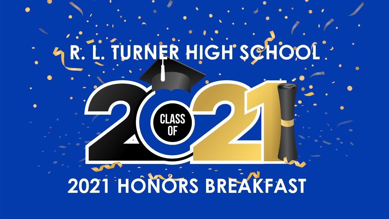 2021 Honors Breakfast R. L. Turner High School YouTube