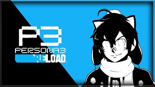 [3] We in the house like carpet: PERSONA 3 RELOAD!!!