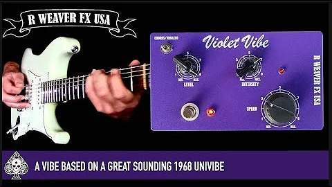 R Weaver FX Violet Vibe