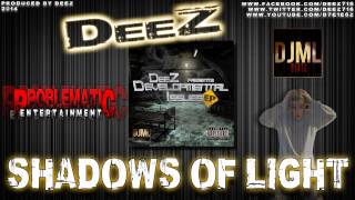 DeeZ - Shadows Of Light
