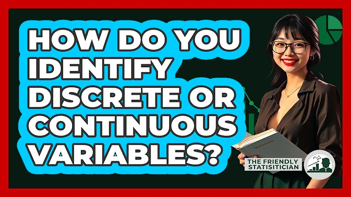 How Do You Identify Discrete Or Continuous Variables? - The Friendly Statistician