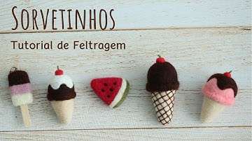Needle Felting Tutorial - Ice Cream
