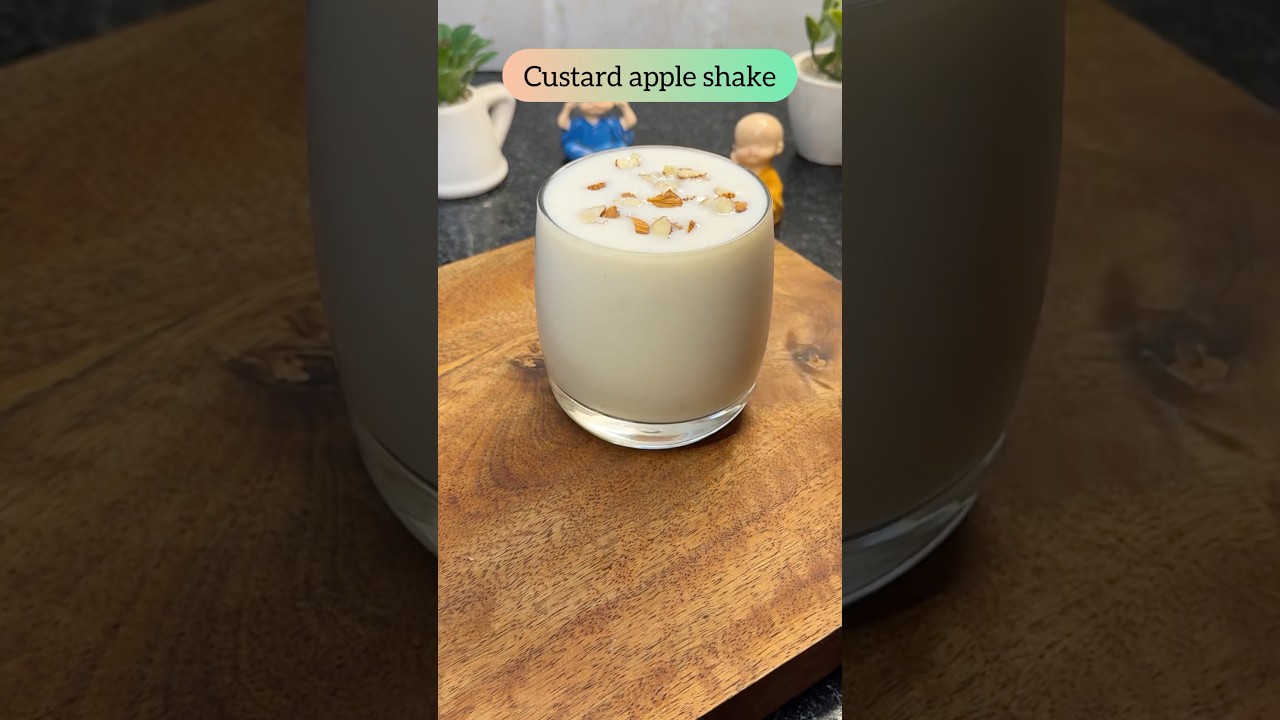 Custard apple shak Sweet, creamy & naturally loaded with goodness.🥛🍃 #foryou #shake #shorts