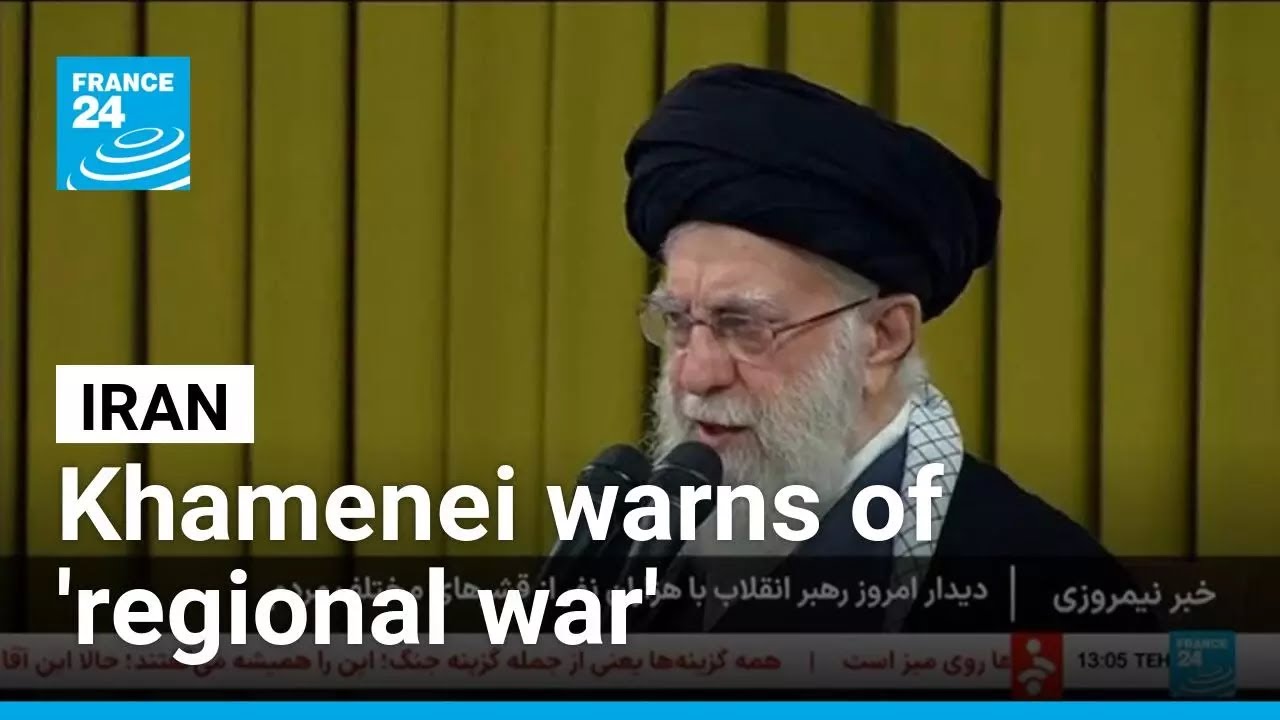 Iran brands European armies 'terrorists' and warns of 'regional war' • FRANCE 24 English