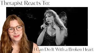 Therapist Reacts To: I Can Do It With a Broken Heart by Taylor Swift *love* Resimi