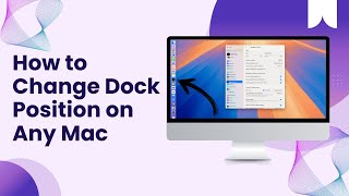 How to Change Dock Position on Mac