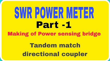 SWR POWER METER : Making of a swr bridge #tandemcoupler#swrmeter