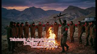 Dağlar Ardına Anthemic Rock Cover Ğlar