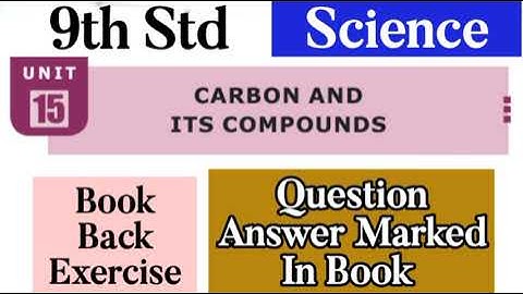 9th Std - Science | Unit - 15 | Carbon and Its Compounds | Book Back Exercise