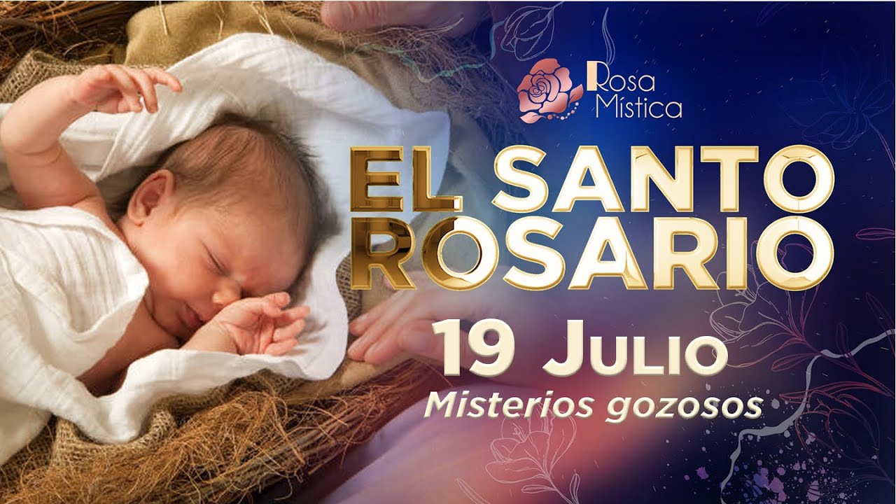 El Santo Rosario de Hoy Sábado 19 de julio de 2025 con imágenes
