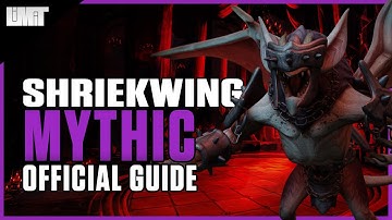 Shriekwing Mythic Guide - Castle Nathria Raid - Shadowlands Patch 9.0