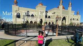 Maryam islamic Centre Sugar land, Texas  enjoy with me 🥰