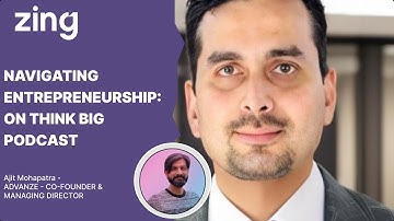 Navigating Entrepreneurship: Conversation With Ajit Mohapatra | Think Big With Dan & Qasim