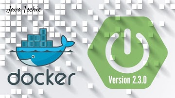 Spring Boot 2.3.0.M1 | Create & Run Docker Image | JavaTechie