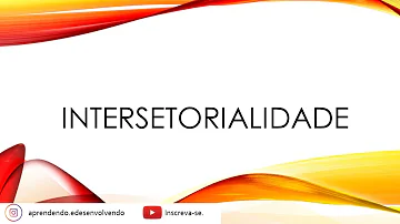 O que é intersetorialidade no serviço social?