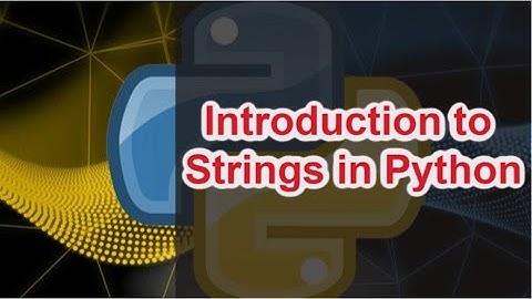 #7 Python tutorial for beginners | Introduction to Strings in python