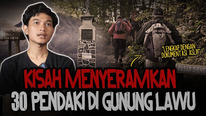 BIKIN MERINDING!! ADA DOKUMENTASINYA.. KESAKSIAN 30 PENDAKI DI Gn. LAWU!! SEREM BANGET